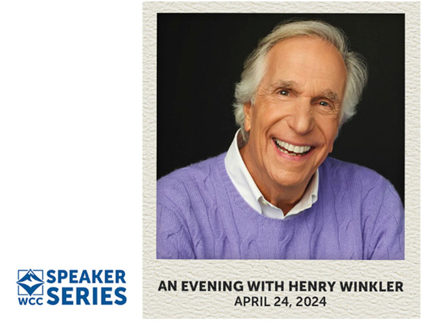 a smiling Henry Winkler portrait in a square, Polaroid-esque frame with text "wcc speaker series: an evening with henry winkler"