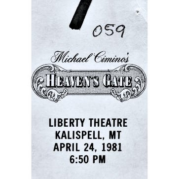 A ticket from a special Kalispell screening of the movie “Heaven’s Gate.”
