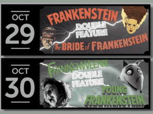 A promotional graphic for two nights of Halloween double features. October 29 lists Frankenstein and The Bride of Frankenstein. October 30 lists Frankenweenie and Young Frankenstein.