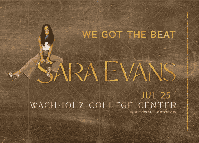 Promotional graphic for Sara Evans' "We Got The Beat" tour featuring the artist sitting against a gold and brown textured background with event details for July 25 at the Wachholz College Center.